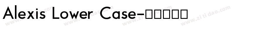 Alexis Lower Case字体转换